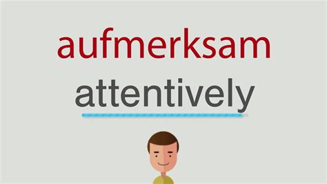 aufmerksam englisch|aufmerksam synonym.